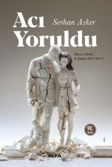 Acı Yoruldu SERHAN ASKER