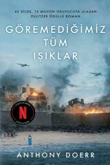 Göremediğimiz Tüm Işıklar ANTHONY DOERR