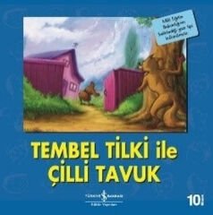 İlk Okuma Kitaplarım Tembel Tilki İle Çilli Tavuk