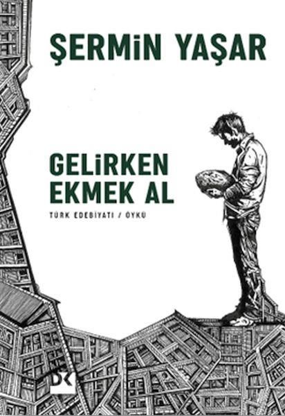 Gelirken Ekmek Al ŞERMİN YAŞAR