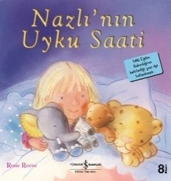 İlk Okuma Kitaplarım Nazlının Uyku Saati  ROSIE REEVE