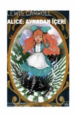 Alice Aynadan İçeri LEWİS CARROLL