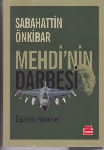 Mehdinin Darbesi SABAHATTİN ÖNKİBAR