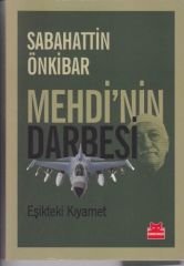 Mehdinin Darbesi SABAHATTİN ÖNKİBAR