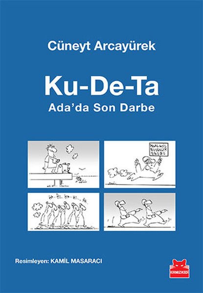 Ku De Ta Adada Son Darbe CÜNEYT ARCAYÜREK