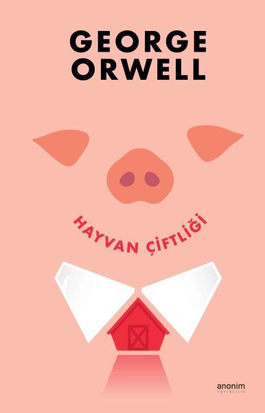 Hayvan Çiftliği GEORGE ORWELL