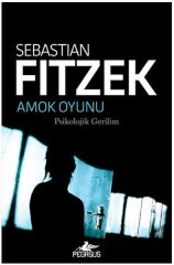 Amok Oyunu SEBASTİAN FİTZEK