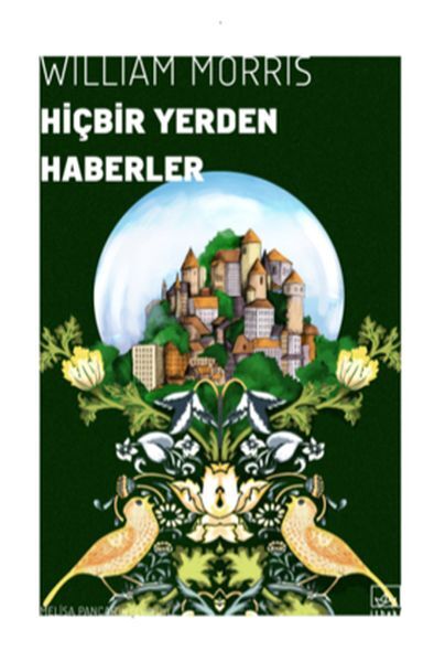 Hiçbir Yerden Haberler WİLLİAM MORRİS