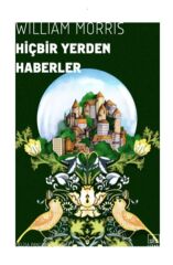 Hiçbir Yerden Haberler WİLLİAM MORRİS