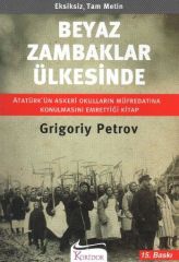 Beyaz Zambaklar Ülkesinde GRİGORİY PETROV