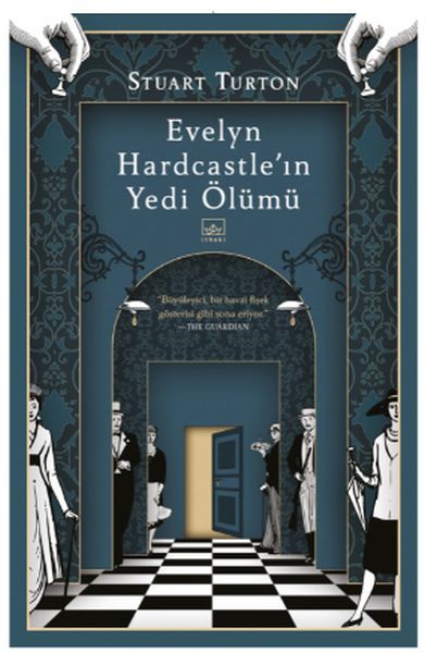 Evelyn Hardcastleın Yedi Ölümü STUART TURTON