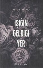 Işığın Geldiği Yer SALİHA DURMUŞ