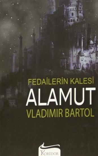 Fedailerin Kalesi Alamut VLADIMIR BARTOL