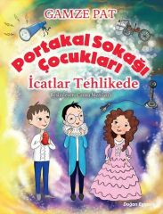 Portakal Sokağı Çocukları 2 İcatlar Te GAMZE PAT
