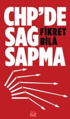 CHPde Sağ Sapma FİKRET BİLA