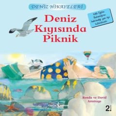 İlk Okuma Kitaplarım Deniz Hikayeleri - Deniz Kıy.Piknik      RONDA ARMITAGE