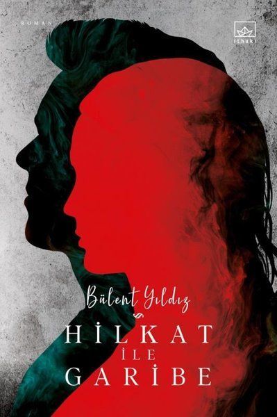 Hilkat ile Garibe BÜLENT YILDIZ
