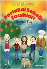 Portakal Sokağı Çocukları 1 Gizemli Taş GAMZE PAT