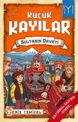 Sultanın Daveti - Küçük Kayılar 2 ENİS TEMİZEL