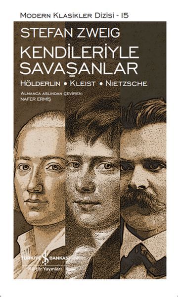 Kendileriyle Savaşanlar  - Sert Kapak  STEFAN ZWEIG