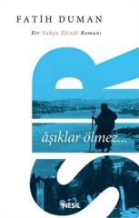 Sır Aşıklar Ölmez FATİH DUMAN