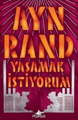 Yaşamak İstiyorum AYN RAND