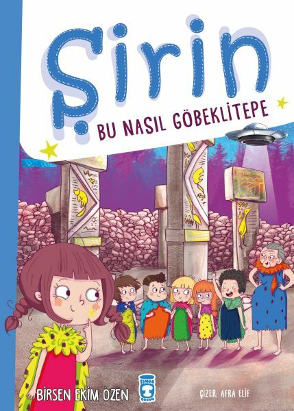 Şirin - Bu Nasıl Göbeklitepe BİRSEN EKİM ÖZEN