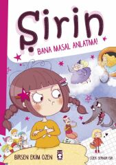 Şirin Bana Masal Anlatma BİRSEN EKİM ÖZEN