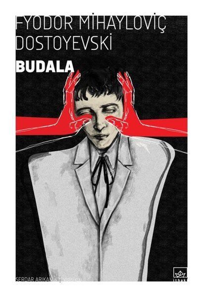 Budala FYODOR MİHAYLOVİÇ DOSTOYEVSKİ