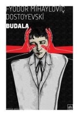 Budala FYODOR MİHAYLOVİÇ DOSTOYEVSKİ
