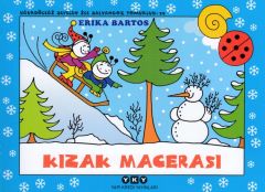 Uğurböceği Sevecen ile Salyangoz Tomurcuk 29 Kızak Macerası ERİKA BARTOS