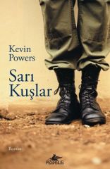 Sarı Kuşlar KEVİN POWERS