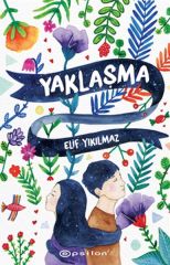 Yaklaşma ELİF YIKILMAZ