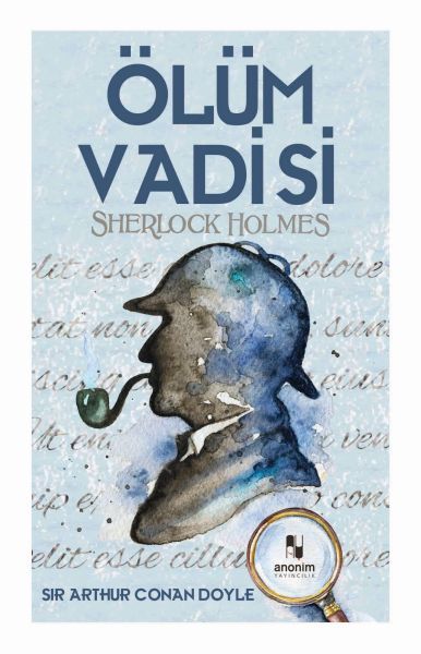 Ölüm Vadisi Sherlock Holmes SİR ARTHUR CONAN DOYLE