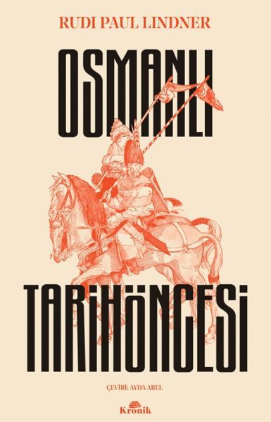 Osmanlı Tarihöncesi RUDİ PAUL LİNDNER