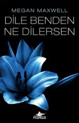 Dile Benden Ne Dilersen MEGAN MAXWELL