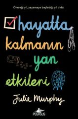 Hayatta Kalmanın Yan Etkileri JULİE MURPHY