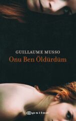 Onu Ben Öldürdüm GUİLLAUME MUSSO