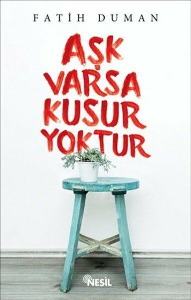 Aşk Varsa Kusur Yoktur FATİH DUMAN