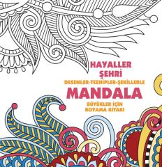 Hayaller Şehri Mandala Büyükler İçin Boyama KOLEKTİF