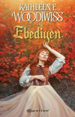 Ebediyen KATHLEEN E. WOODİWİSS