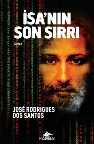 İsa'nın Son Sırrı JOSE RODRİGUES DOS SANTOS