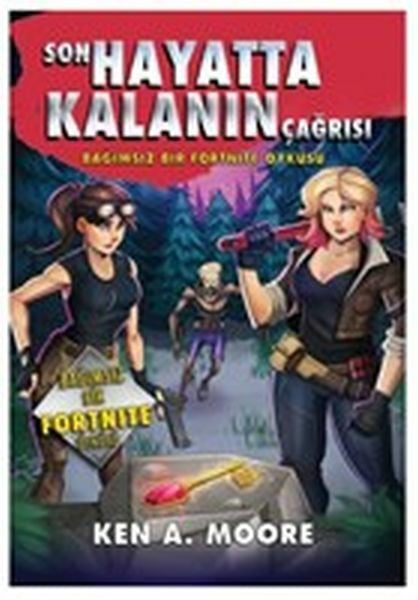 Son Hayatta Kalanın Çağrısı KEN A. MOORE