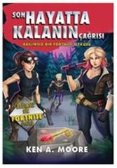 Son Hayatta Kalanın Çağrısı KEN A. MOORE