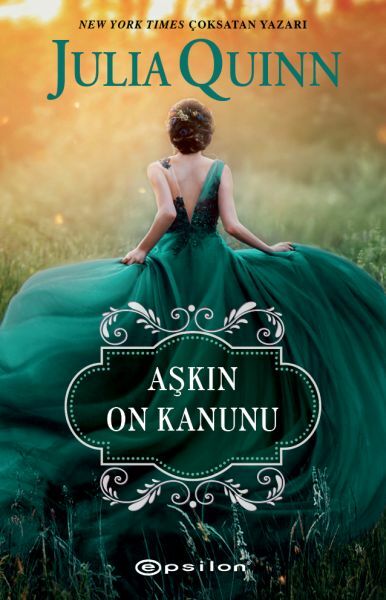Aşkın On Kanunu JULİA QUİNN