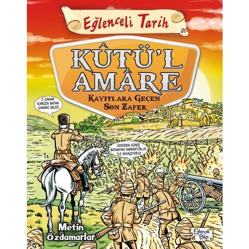 Kutül Amare: Kayıtlara Geçen Son Zafer METİN ÖZDAMARLAR