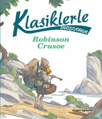 Klasiklerle Tanışıyorum Robinson Crusoe KOLEKTİF