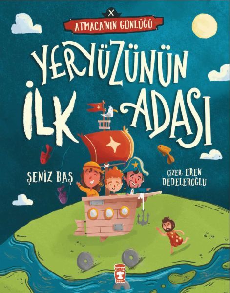 Yeryüzünün İlk Adası - Atmacanın Günlüğü ŞENİZ BAŞ