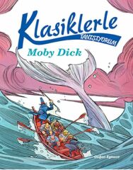 Klasiklerle Tanışıyorum Moby Dıck KOLEKTİF