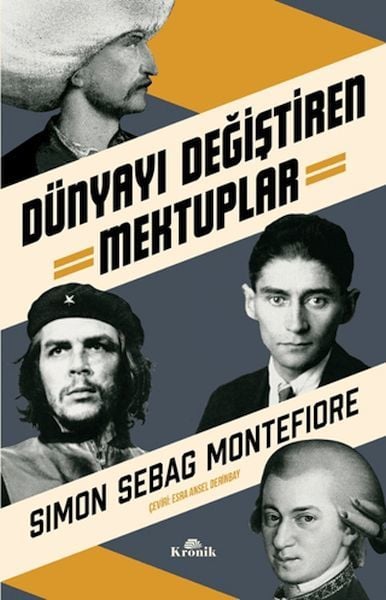 Dünyayı Değiştiren Mektuplar SİMON SEBAG MONTEFİORE